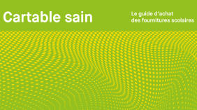 Cartable sain Le guide d'achat des fournitures scolaires
