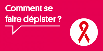 Comment se faire dépister ?