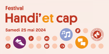 Festival Handi'et cap, samedi 25 mai 2024