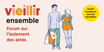 Vieillir ensemble. Forum sur l'isolement des ainés