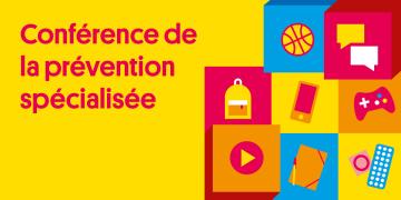 conférence prévention spécialisée