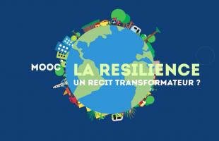 MOOC : "La résilience territoriale : un récit transformateur?"