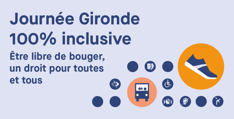 Journée Gironde 100 % inclusive être libre de bouger, un droit pour tous.