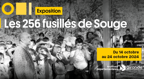 Exposition - les 256 fusillés de Souge. Du 14 octobre au 24 octobre 2024. Archives départementales. Gironde, le Département