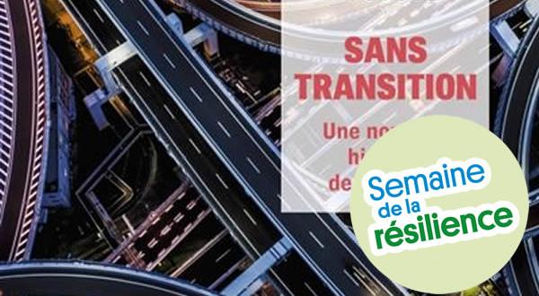 Sans transition, une nouvelle histoire de l'énergie.